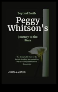 Beyond Earth's Grap: Astronauts in the Uncharted Skies