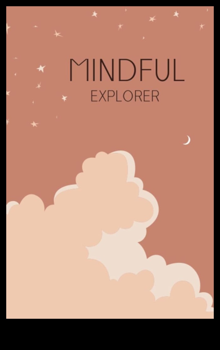 The Mindful Explorer: Mapping the Terrain of Present Awareness
